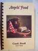 Angels Food Cook Book of Veda Wyatt, wife of the Texas Artist, Kenneth Wyatt of the Texas Panhandle Tulia, Texas, 1988 [Unknown Binding] No Author