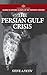 The Persian Gulf Crisis [Hardcover] Yetiv, Steve A