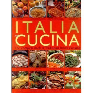 Italia in Cucina: The Complete Book of Traditional Italian Cooking used book depot