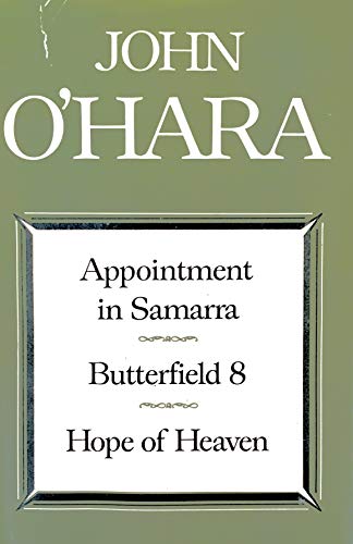 Appointment in Samara Butterfield 8 Hope of Heaven [Hardcover] John OHara