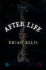 After Life Ellis, Rhian