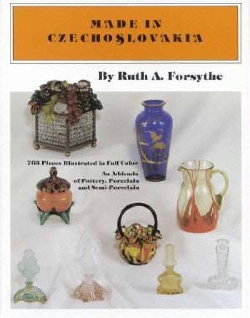 Made in Czechoslovakia: An Addenda of Pottery, Porcelain and Semi-Porcelain