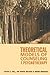 Theoretical Models of Counseling and Psychotherapy Fall, Kevin A; Holden, Janice Miner and Marquis, Andre