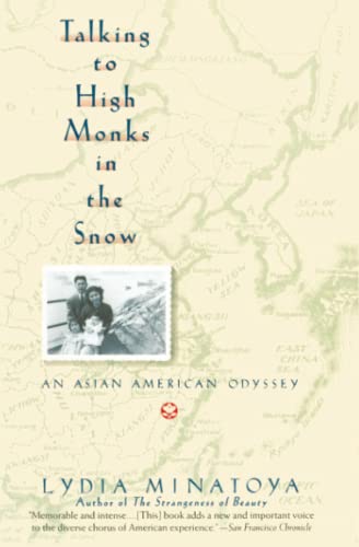 Talking to High Monks in the Snow: An Asian American Odyssey [Paperback] Minatoya, Lydia