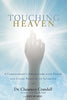 Touching Heaven: A Cardiologists Encounters with Death and Living Proof of an Afterlife [Paperback] Crandall, Dr Chauncey and Bearss, Kris