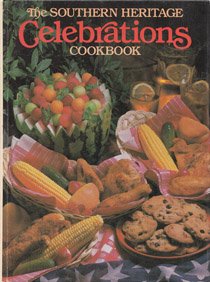 The Southern Heritage Celebrations Cookbook The Southern Heritage Cookbook Library Ann H Harvey