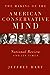The Making of the American Conservative Mind: National Review and Its Times Hart, Jeffrey