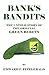 Banks Bandits Aka Banks Bandits [Paperback] Fitzgerald, Edward F