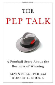 The Pep Talk: A Football Story about the Business of Winning used book depot