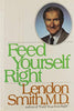 Feed Yourself Right Smith, Lendon H