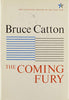 The Coming Fury Centennial History of the Civil War [Hardcover] Bruce Catton and E B Long