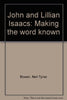 John and Lillian Isaacs: Making the word known Bowen, Nell Tyner