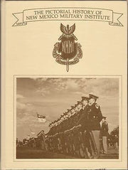 Rare Porter Pictorial History of New Mexico Military Institute Historical Photographs - NMMI Alumni Association [Hardcover] Edward J. D. Porter