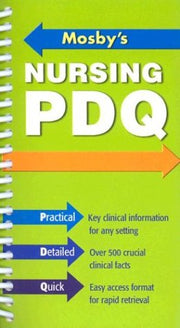 Mosby's Nursing PDQ: Practical, Detailed, Quick used book depot