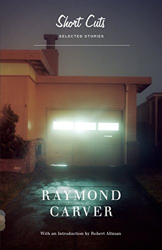 Short Cuts: Selected Stories [Paperback] Carver, Raymond and Altman, Robert