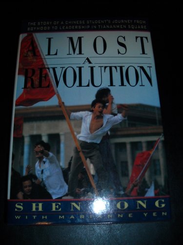 Almost a Revolution Shen Tong and Marianne Yen