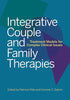 Integrative Couple and Family Therapies: Treatment Models for Complex Clinical Issues [Hardcover] Pitta PhD  ABPP, Dr Patricia J and Datchi PhD  ABPP, Corinne C