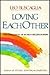 Loving Each Other: The Challenge of Human Relationships