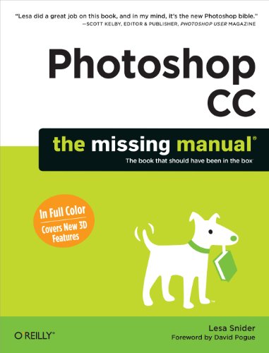 Photoshop CC: The Missing Manual Snider, Lesa