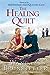 The Healing Quilt [Paperback] Brunstetter, Wanda E