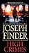 High Crimes: A Novel Finder, Joseph