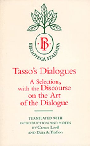 Tasso's Dialogues: A Selection, with the Discourse on the Art of the Dialogue (Biblioteca Italiana) used book depot