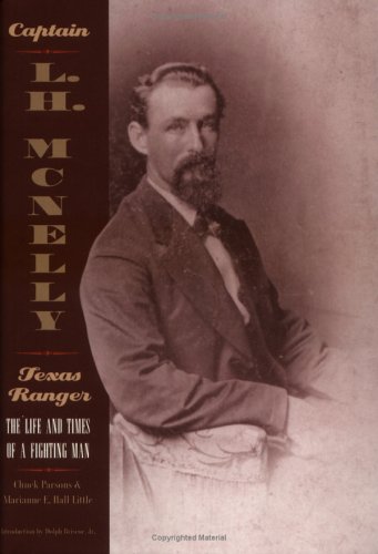 CAPT L H MCNELLY: TEXAS RANGER-C used book depot