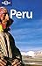 Lonely Planet Peru Sara Benson; Paul Hellander and Rafael Wlodarski