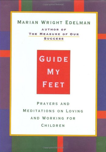 Guide My Feet: Prayers and Meditations on Loving and Working for Children used book depot