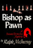 Bishop As Pawn Father Dowling, Book 2 McInerny, Ralph M