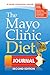 The Mayo Clinic Diet Journal Hensrud  MD, Donald D