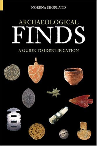 Archaeological Finds: A Guide to Identification used book depot