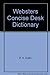 Websters Concise Desk Dictionary [Paperback] PH Collin