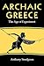 Archaic Greece: The Age of Experiment
