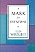 Mark for Everyone [Paperback] Wright, Tom