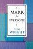 Mark for Everyone [Paperback] Wright, Tom