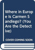 Where in Europe Is Carmen Sandiego? (You Are the Detective)