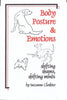 Body Posture  Emotions: Shifting Shapes, Shifting Minds Clothier, Suzanne