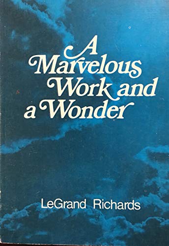 A marvelous work and a wonder Richards, LeGrand