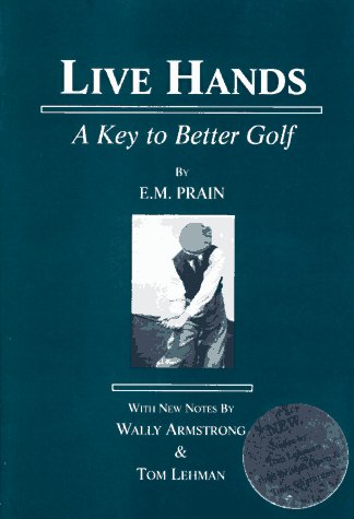 Live hands: A key to better golf used book depot