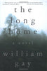 The Long Home [Hardcover] Gay, William