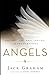 Angels: Who They Are, What They Do, and Why It Matters [Paperback] Jack Graham and Downey, Roma