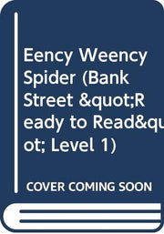 Eency Weency Spider (Bank Street "Ready to Read", Level 1) used book depot