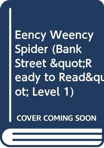 Eency Weency Spider (Bank Street "Ready to Read", Level 1) used book depot