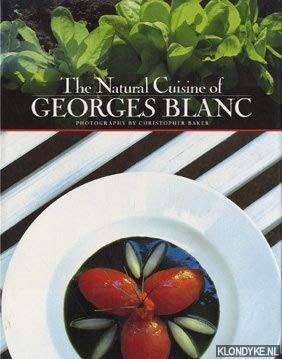 Natural Cuisine of Georges Blanc [Hardcover] Georges Blanc