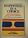 Happiness is a Choice: A Manual on the Symptoms, Causes, and Cures of Depression Minirth, Frank B and Meier, Paul D