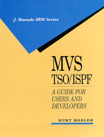 MVS TSO/ISPF: A Guide for Users and Developers (IBM McGraw-Hill Series) used book depot