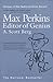 Max Perkins: Editor of Genius Berg, A Scott