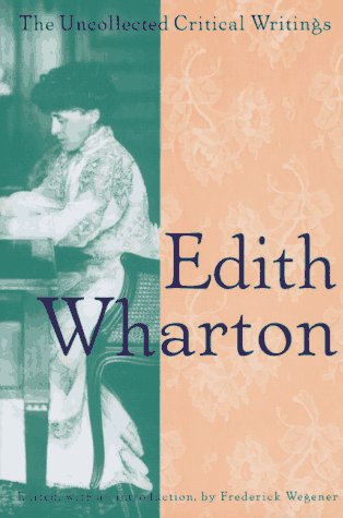 Edith Wharton: The Uncollected Critical Writings used book depot