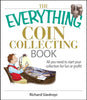 The Everything Coin Collecting Book: All You Need to Start Your Collection And Trade for Profit (Everything® Series)